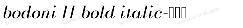 bodoni 11 bold italic字体转换 bodoni 11 bold italic字体转换